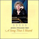 Jessica Wiliams Trio - A Song That I Heard