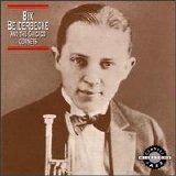 Leon Bix Beiderbecke - Bix Beiderbecke and the Chicago Cornets