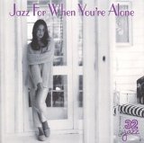 Various artists - Jazz For When You're Alone