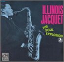 Illinois Jacquet - The Soul Explosion