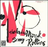 Thelonious Monk - Sonny Rollins - Thelonious Monk with Sonny Rollins