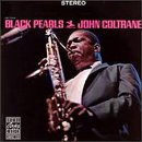 John Coltrane - Black Pearls