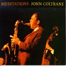 John Coltrane - Meditations