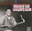 Illinois Jacquet - The King!