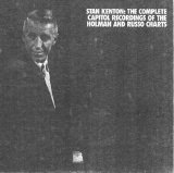 Stan Kenton - The Complete Capitol Recordings Of the Holman and Russo Charts