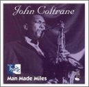 John Coltrane - Man Made Miles