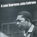 John Coltrane - A Love Supreme