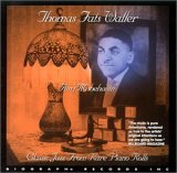 Thomas "Fats" Waller - Classic Jazz From Rare Piano Rolls