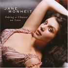 Jane Monheit - Taking a Chance on Love