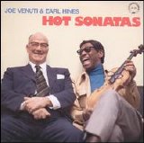 Joe Venuti & Earl Hines - Hot Sonatas