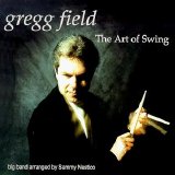 Gregg Field - The Art Of Swing