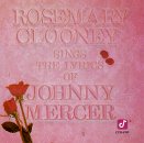 Rosemary Clooney - Rosemary Clooney Sings The Lyrics Of Johnny Mercer