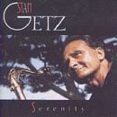 Stan Getz - Serenity