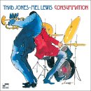 Thad Jones and Mel Lewis - Consummation