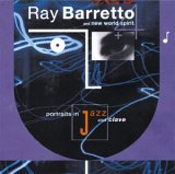 Ray Barretto - Portraits In Jazz and Clave