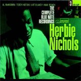 Herbie Nichols - The Complete Blue Note Recordings