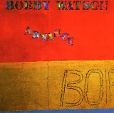 Bobby Watson - Advance