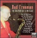 Bud Freeman - The Dolphin Has a Message