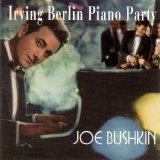 Joe Bushkin - Irving Berlin Piano Party