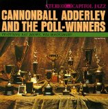 Cannonball Adderley - Cannonball Adderley and the Poll Winners