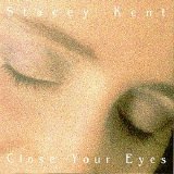 Stacey Kent - Close Your Eyes