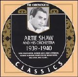 Artie Shaw & His Orchestra - 1939 - 1940