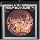 Don Ellis - Electric Bath