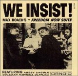 Max Roach - We Insist! Max Roach's Freedom Now Suite