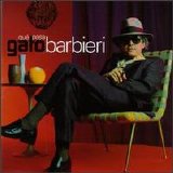 Gato Barbieri - Qué Pasa