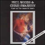 Phil Woods & Chris Swansen - Piper At the Gates Of Dawn