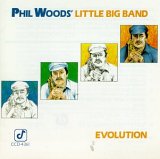 Phil Woods - Evolution