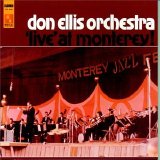 Don Ellis Orchestra - 'Live' At Monterey!