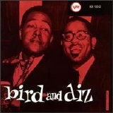 Charlie Parker and Dizzy Gillespie - Bird and Diz