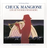 Chuck Mangione - Live At the Hollywood Bowl