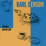 Karl Denson - Chunky Pecan Pie