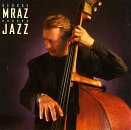 George Mraz - Jazz