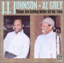 J. J. Johnson & Al Grey - Things Are Getting Better All the Time