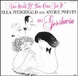 Ella Fitzgerald and André Previn - Nice Work If You Can Get It