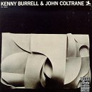 Kenny Burrell & John Coltrane - Kenny Burrell & John Coltrane