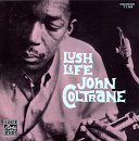 John Coltrane - Lush Life