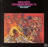 Stan Getz - Communications '72