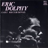 Eric Dolphy - Last Recordings