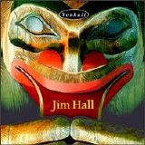 Jim Hall - Youkali