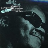 Stanley Turrentine - That's Where It's At