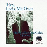 Harry Allen and Joe Cohn - Hey, Look Me Over