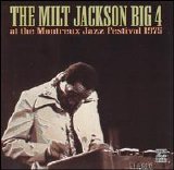 The Milt Jackson Big 4 - At The Montreux Jazz Festival 1975