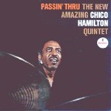 Chico Hamilton - Passin' Thru