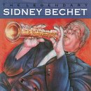 Sidney Bechet - The Legendary Sidney Bechet