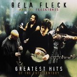 Béla Fleck & The Flecktones - Greatest Hits Of the 20th Century
