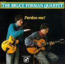 The Bruce Forman Quartet - Pardon Me!